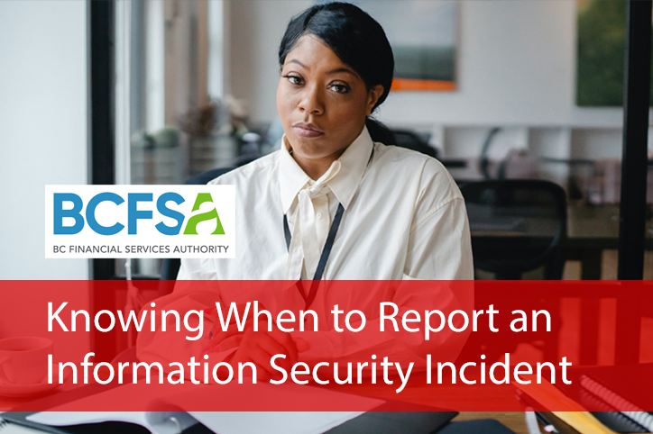 Knowing_When_To_Report_An_Information_Security_Incident_To_The_BCFSA