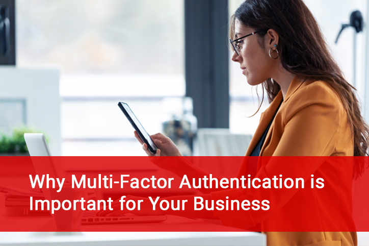 Why-Multi-Factor-Authentication-is-Important-for-Your-Business
